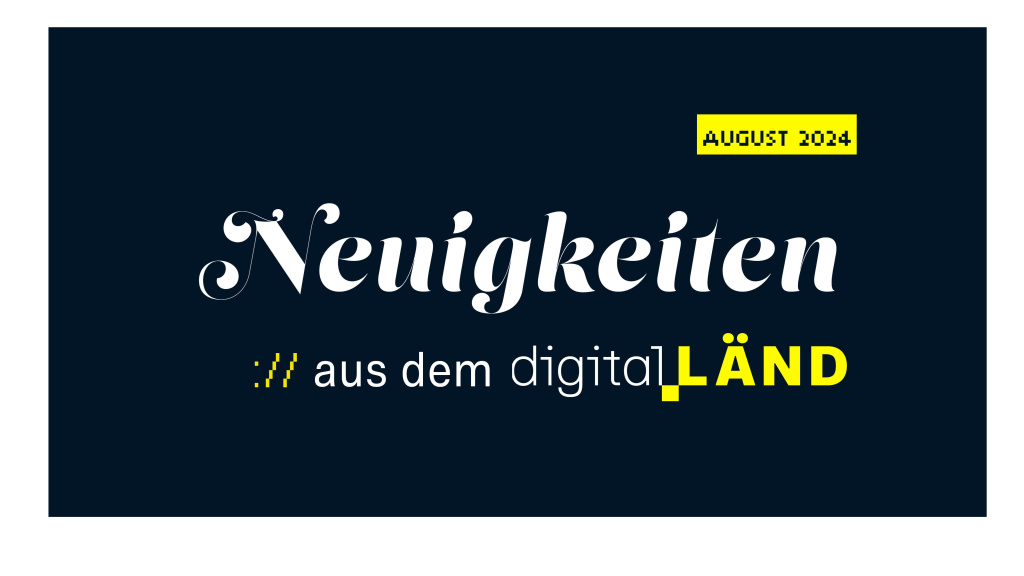 Schriftzug: Neuigkeiten aus dem digital.LÄND